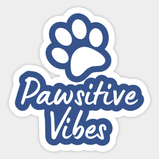 Pawsitive Vibes 2 Sticker